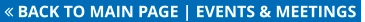  BACK TO MAIN PAGE | EVENTS & MEETINGS