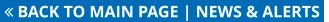  BACK TO MAIN PAGE | NEWS & ALERTS